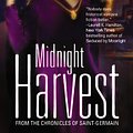 Cover Art for 9780446613415, Midnight Harvest (The chronicles of Saint-Germain) by Chelsea Quinn Yarbro