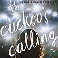 Cover Art for 9780606361675, The Cuckoo's Calling (Cormoran Strike Novel) by Robert Galbraith