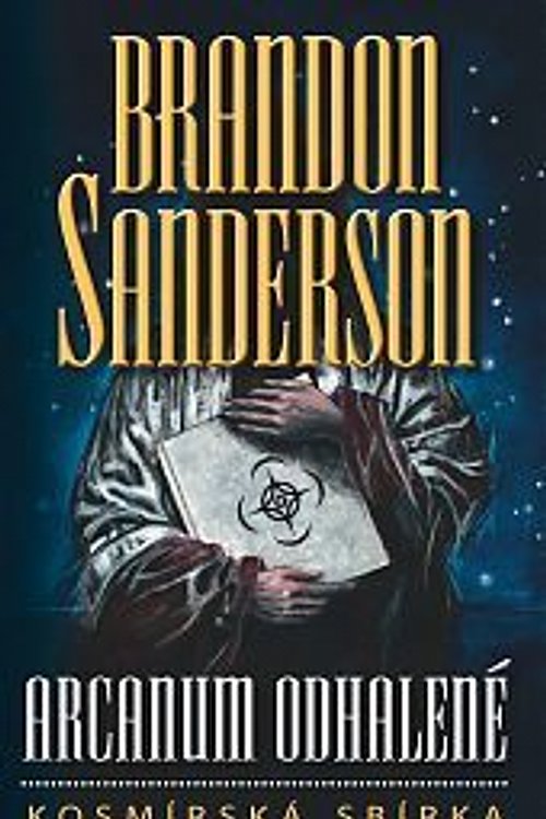 Cover Art for 9788071976868, Arcanum odhalené by Brandon Sanderson