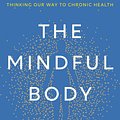 Cover Art for 9781472148605, The Mindful Body by Ellen Langer