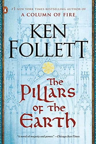 Cover Art for 0051855025007, The Pillars of the Earth: A Novel: 1 by Ken Follett