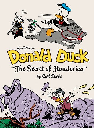 Cover Art for 9781683960454, Walt Disney's Donald Duck: The Secret of Hondorica by Carl Barks