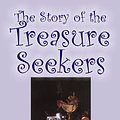 Cover Art for 9781598189636, The Story of the Treasure Seekers by Edith Nesbit