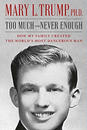 Cover Art for B08B9LRX33, Too Much and Never Enough by Mary L. Trump