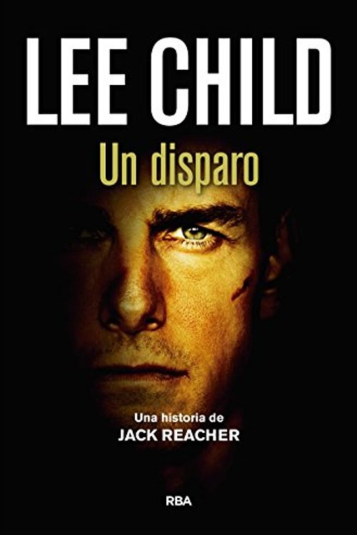 Cover Art for 9788490568002, Un disparo by Lee Child