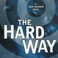 Cover Art for 9781455844159, The Hard Way: A Jack Reacher Novel: Library Edition by Lee Child