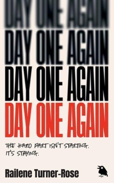 Cover Art for 9781764420518, Day One Again by Railene Turner-Rose