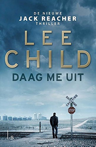 Cover Art for 9789021018461, Daag me uit by Lee Child