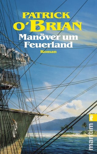 Cover Art for 9783548254432, Manöver um Feuerland by Patrick O'Brian