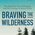 Cover Art for 9781432850807, Braving the Wilderness by Brene Phd Lmsw Brown