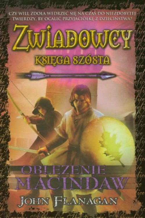 Cover Art for 9788376861180, Zwiadowcy Ksiega 6 Oblezenie Macinda by John Flanagan