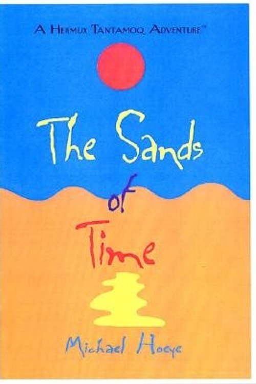 Cover Art for 9780399238796, The Sands of Time by Michael Hoeye