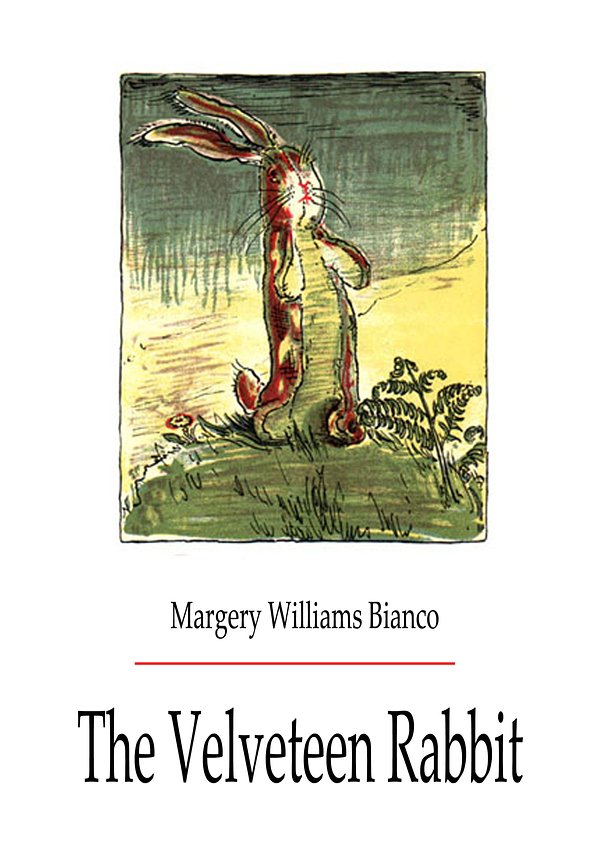 Cover Art for 1230000008357, The Velveteen Rabbit by William Nicholson