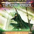 Cover Art for 9781761044571, Ranger's Apprentice The Royal Ranger 7: Ambush at Sorato by John Flanagan