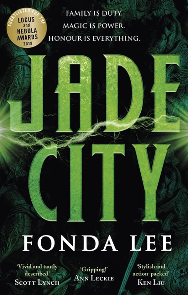 Cover Art for 9780356510484, Jade City: THE WORLD FANTASY AWARD WINNER by Fonda Lee