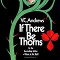 Cover Art for 9780671729455, If There Be Thorns by V. C. Andrews