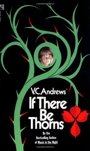 Cover Art for 9780671729455, If There Be Thorns by V. C. Andrews