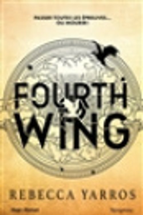 Cover Art for 9782755673135, Fourth wing - Tome 01 by Rebecca Yarros