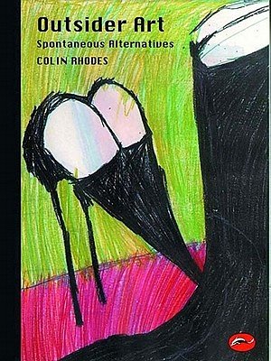 Cover Art for 9780500203347, Outsider Art by Colin Rhodes