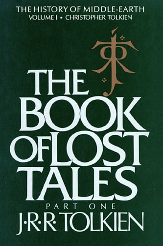 Cover Art for B007978NB0, The Book of Lost Tales, Part One (History of Middle-Earth 1) by J.r.r. Tolkien