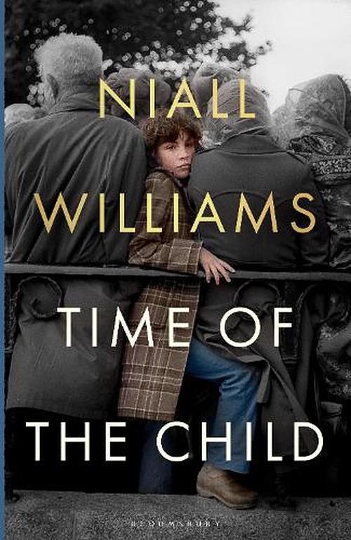 Cover Art for 9781526675170, Time of the Child by Niall Williams