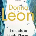 Cover Art for 9781407070544, Friends In High Places: (Brunetti 9) by Donna Leon