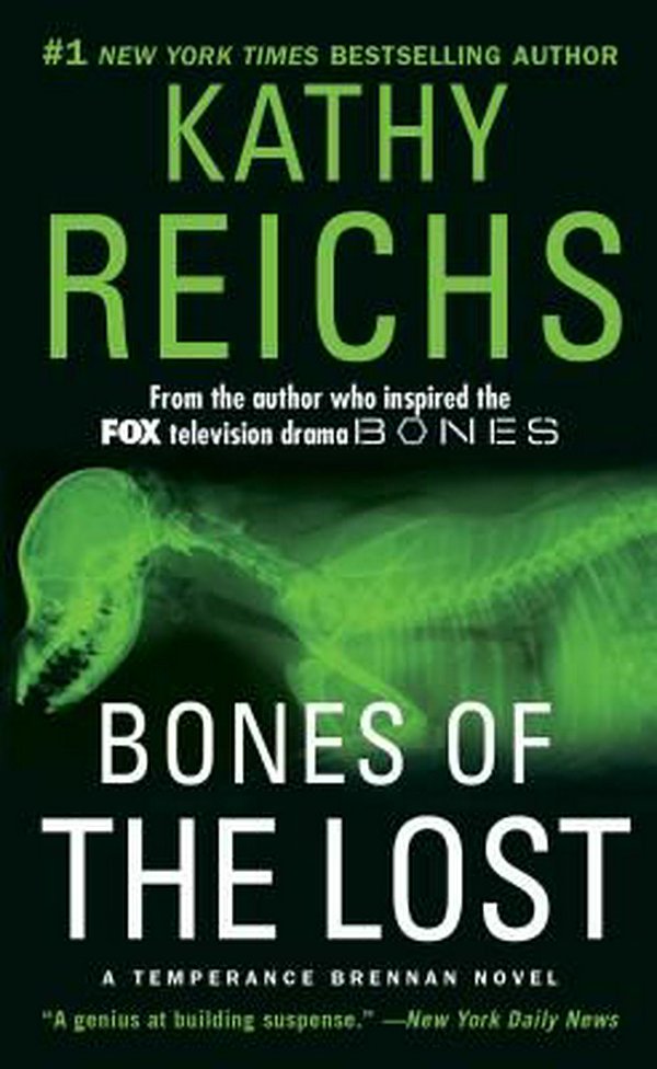 Cover Art for 9781476754741, Bones of the Lost by Kathy Reichs