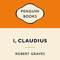 Cover Art for 9780143566397, I, Claudius: Popular Penguins by Robert Graves