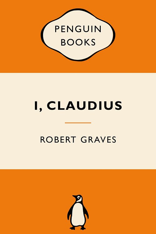 Cover Art for 9780143566397, I, Claudius: Popular Penguins by Robert Graves