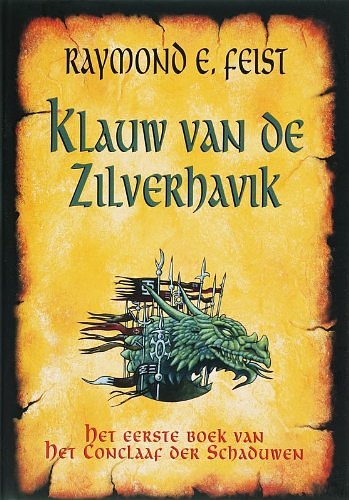 Cover Art for 9789022545072, Het conclaaf der schaduwen/1 Klauw van de zilverhavik/druk 6 by R. Feist