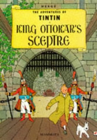 Cover Art for 9780749704667, King Ottokar's Sceptre (The Adventures of Tintin) by Herge