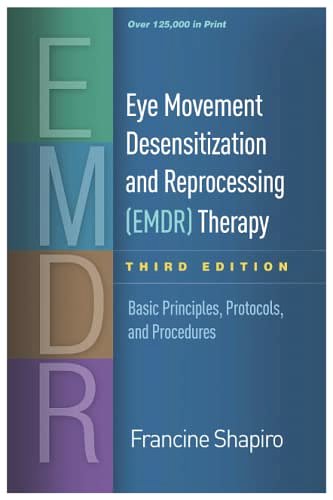 Eye Movement Desensitization and Reprocessing (EMDR) Therapy, Third ...