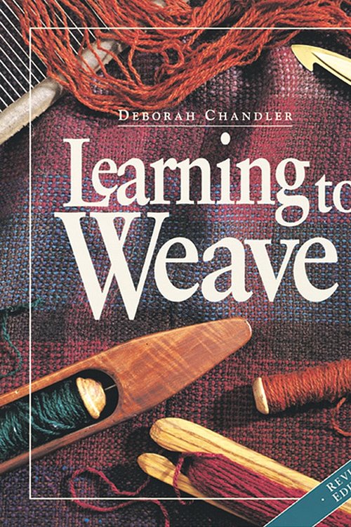 Cover Art for 9781596681392, Learning to Weave by Deborah Chandler