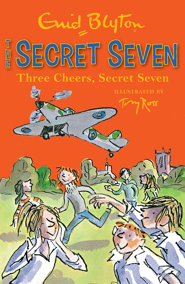 Cover Art for 9781444913507, Secret Seven: Three Cheers, Secret Seven: Book 8 by Enid Blyton