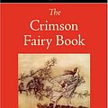 Cover Art for 9781434100542, The Crimson Fairy Book by Andrew Lang