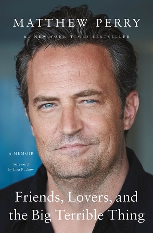 Cover Art for 9781250866448, Friends, Lovers and the Big Terrible Thing by Matthew Perry