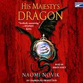 Cover Art for 9781415940143, His Majesty's Dragon by Naomi Novik