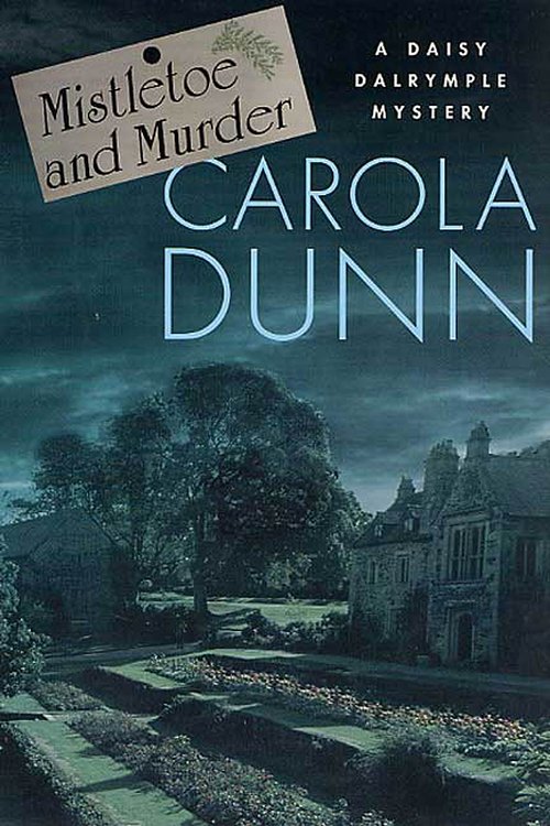 Cover Art for 9781429999960, Mistletoe and Murder by Carola Dunn