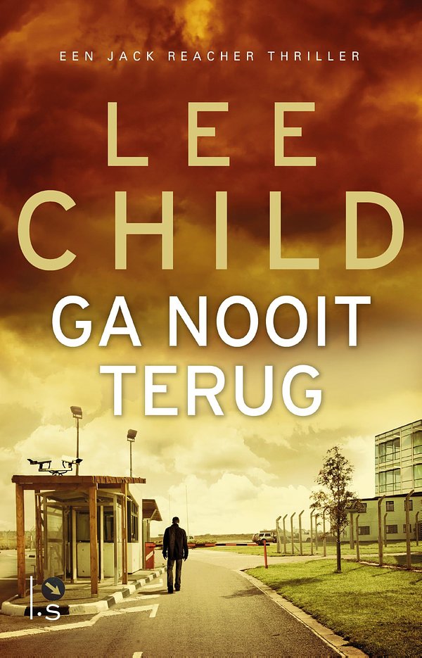 Cover Art for 9789024561919, Ga nooit terug by Lee Child