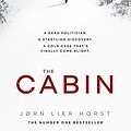 Cover Art for 9780241405963, The Cabin (The Cold Case Quartet) by Jorn Lier Horst