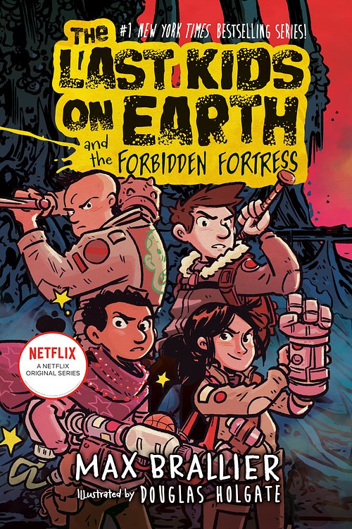 Cover Art for 9780593405239, The Last Kids on Earth and the Forbidden Fortress by Max Brallier
