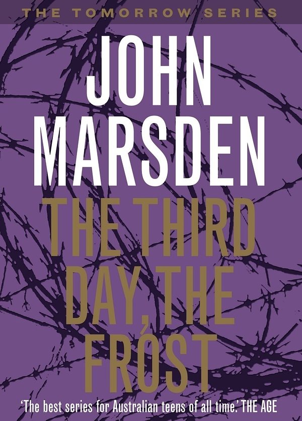 Cover Art for 9781742624549, The Third Day, The Frost: Tomorrow 3 by John Marsden