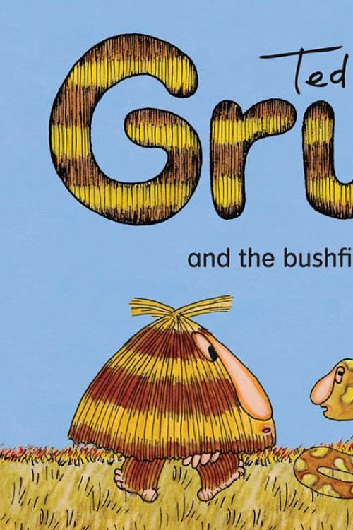 Cover Art for 9781760858490, Grug and the Bushfire by Ted Prior