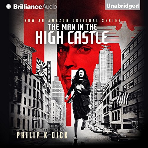 Cover Art for B00WJFOPEQ, The Man in the High Castle by Philip K. Dick