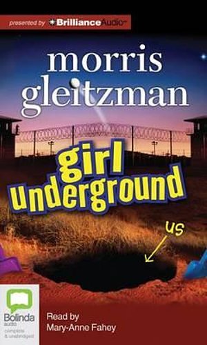 Cover Art for 9781743184523, Girl Underground by Morris Gleitzman