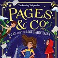 Cover Art for B07P2WVZ3Y, Pages & Co.: Tilly and the Lost Fairy Tales by Anna James