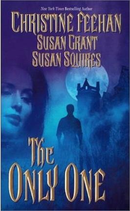 3 editions of The Only One by Christine Feehan