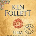 Cover Art for 9788466345989, Una Columna de Fuego (Los Pilares de la Tierra 3) / A Column of Fire (Kingsbridge, Book 3) by Ken Follett