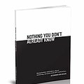 Cover Art for 9789492066466, Nothing you don't already know: Remarkable reminders about meaning, purpose, and self-realization by Alexander Den Heijer