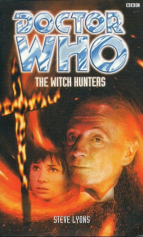 7 editions of The Witch Hunters : A First Doctor Novel (Dr. Who Series) by Steve Lyons